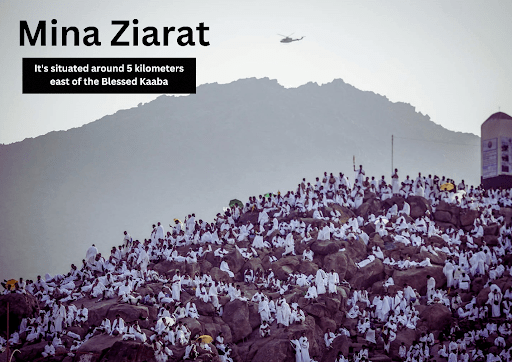 Mina Ziyarat, Mina ziarat, Makkah Ziyarat, Makkah Ziarat, Umrah Taxi